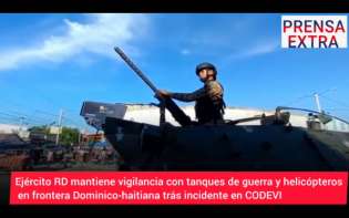 Ejército RD mantiene vigilancia en frontera tras incidente en CODEVI
